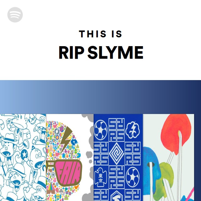 This Is Rip Slyme On Spotify