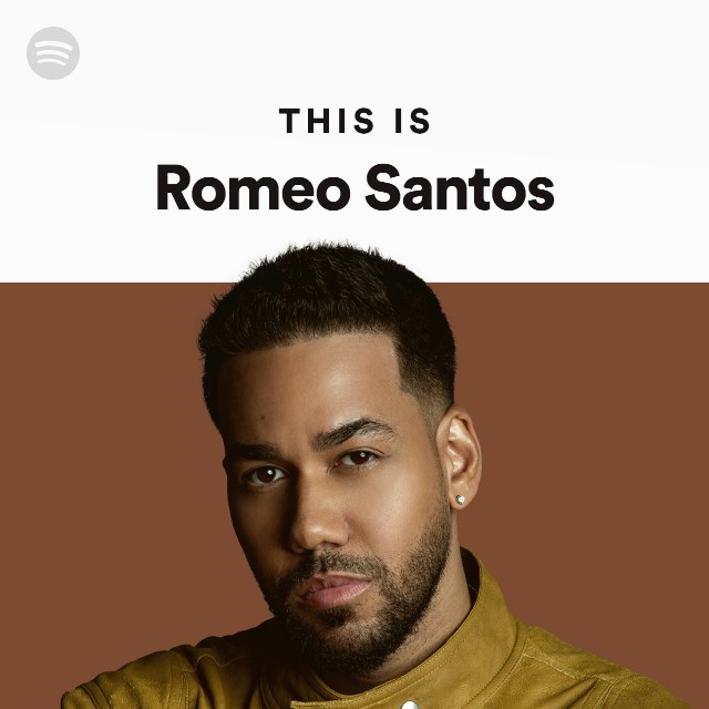 This Is Romeo Santos playlist by Spotify Spotify