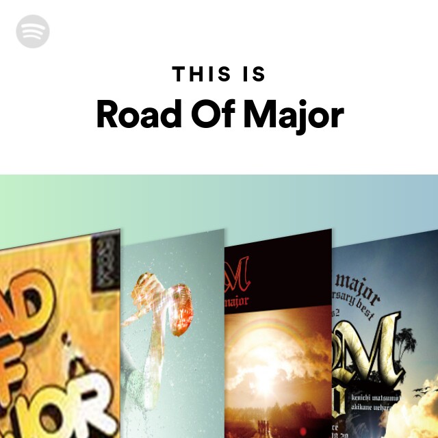 This Is Road Of Major Spotify Playlist