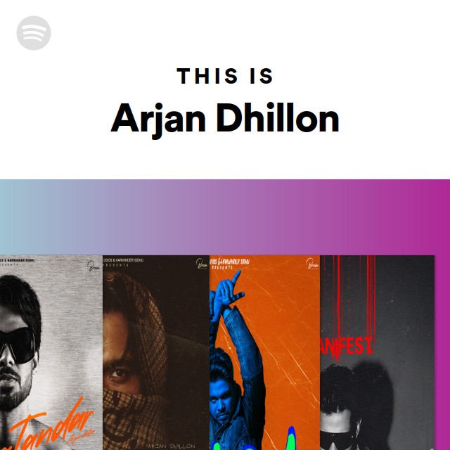 This Is Arjan Dhillon - playlist by Spotify | Spotify