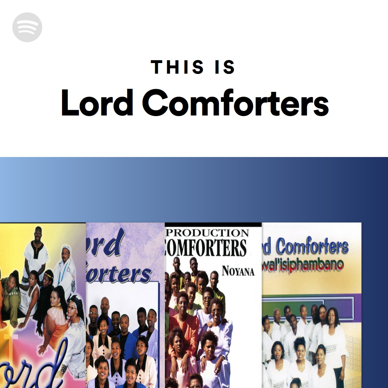 This Is Lord Comforters Spotify Playlist