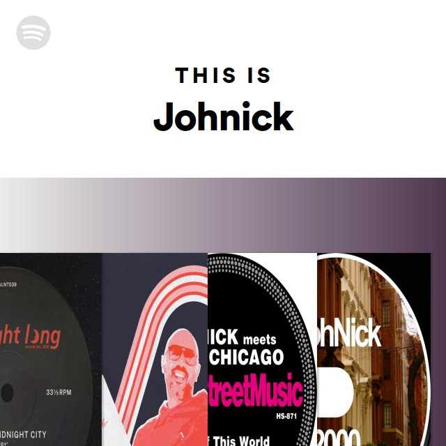 This Is Johnick - playlist by Spotify | Spotify