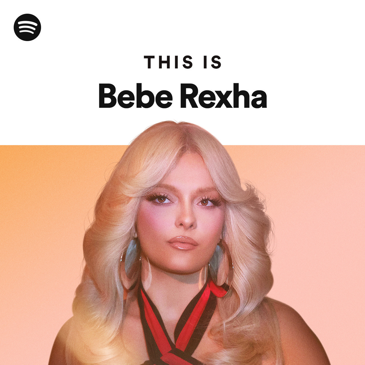 This Is Bebe Rexha | Spotify Playlist