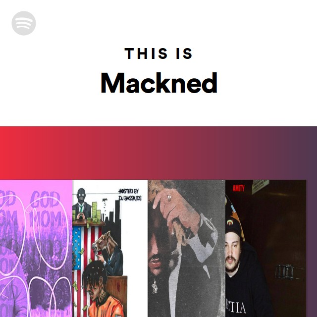 Mackned | Spotify