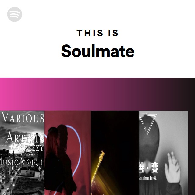 This Is Soulmate - playlist by Spotify | Spotify