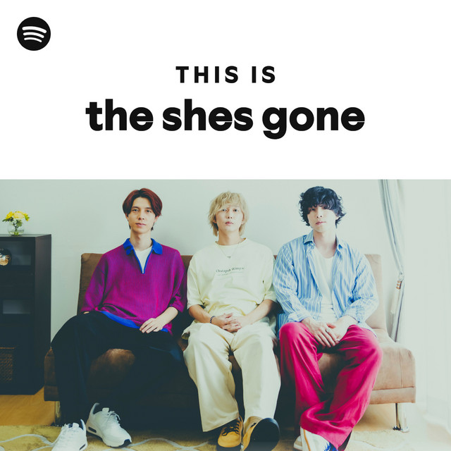 This Is The Shes Gone Spotify Playlist