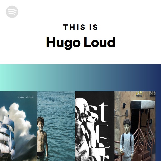This Is Hugo Loud - playlist by Spotify | Spotify