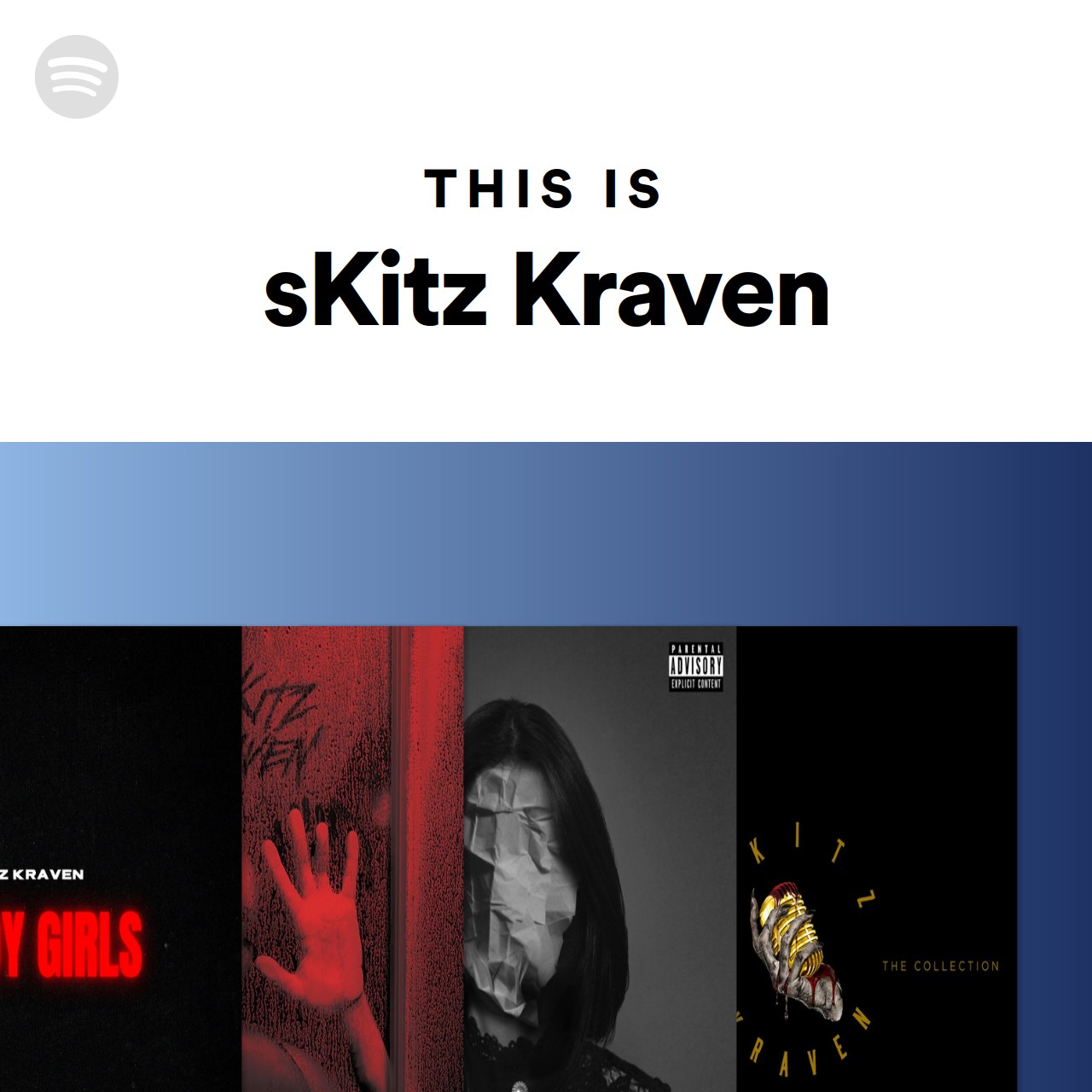 This Is sKitz Kraven Spotify Playlist