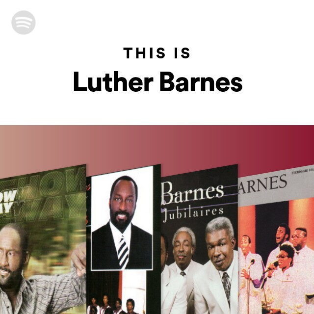 This Is Luther Barnes On Spotify