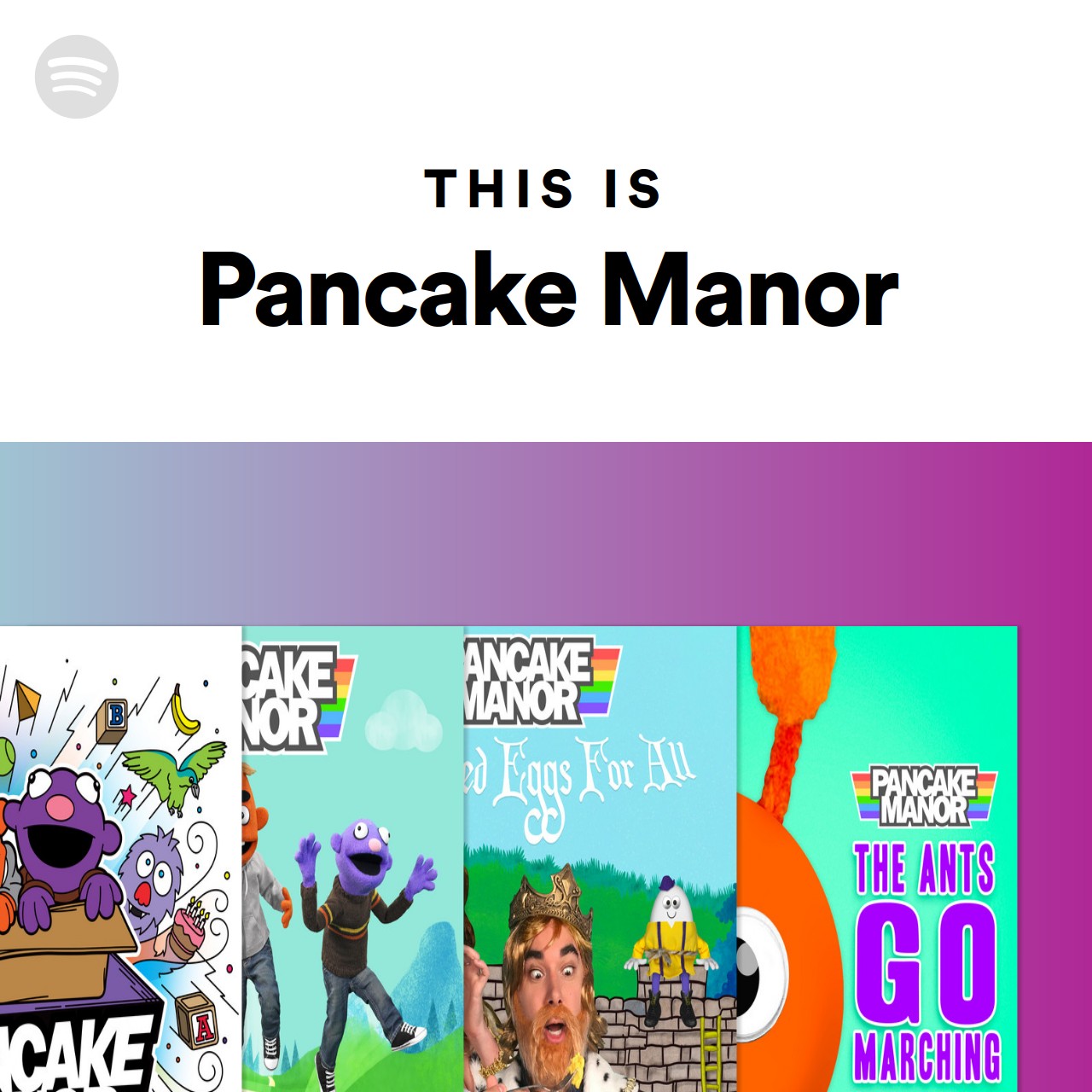 This Is Pancake Manor Spotify Playlist