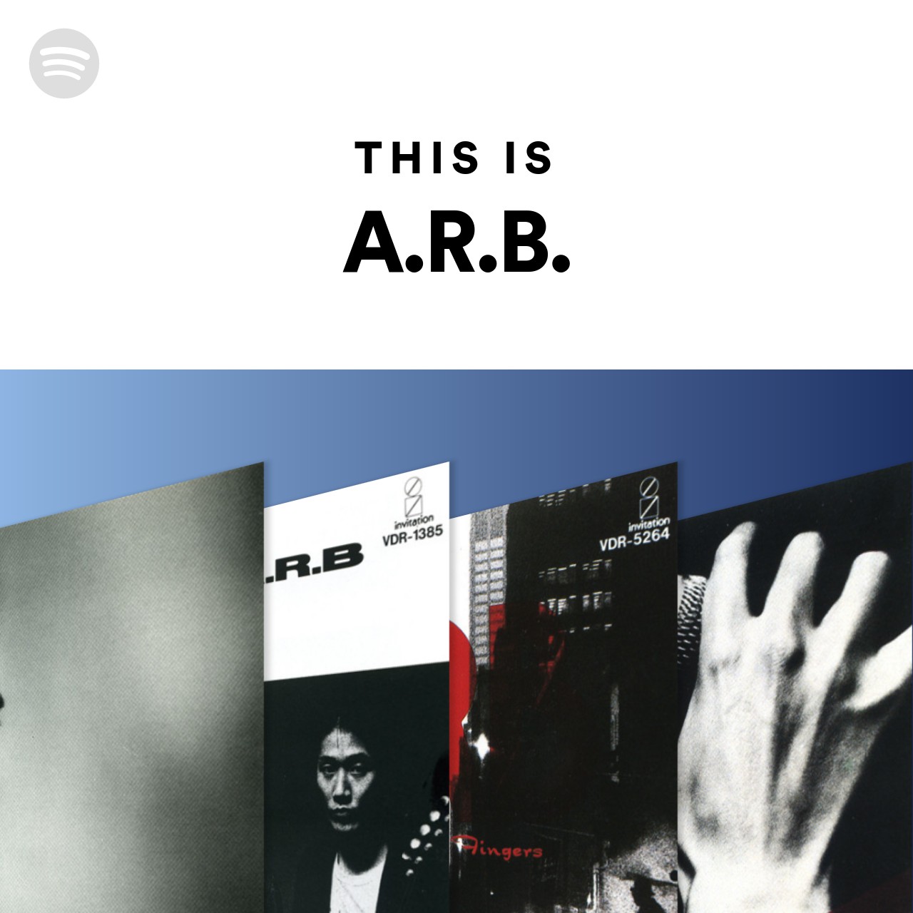 This Is A.R.B. | Spotify Playlist