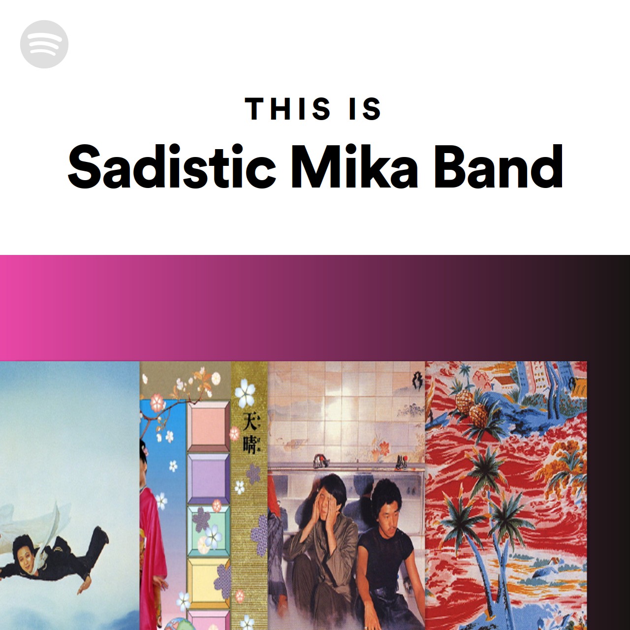 This Is Sadistic Mika Band Spotify Playlist