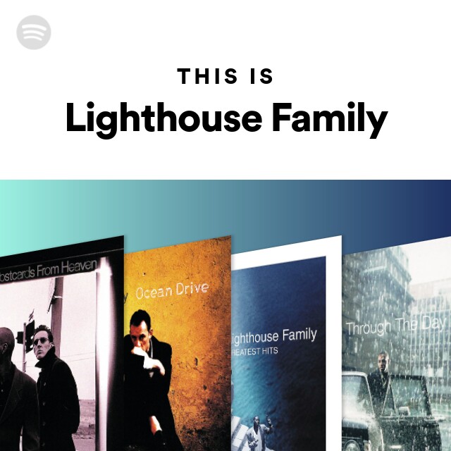 this-is-lighthouse-family-playlist-by-spotify-spotify