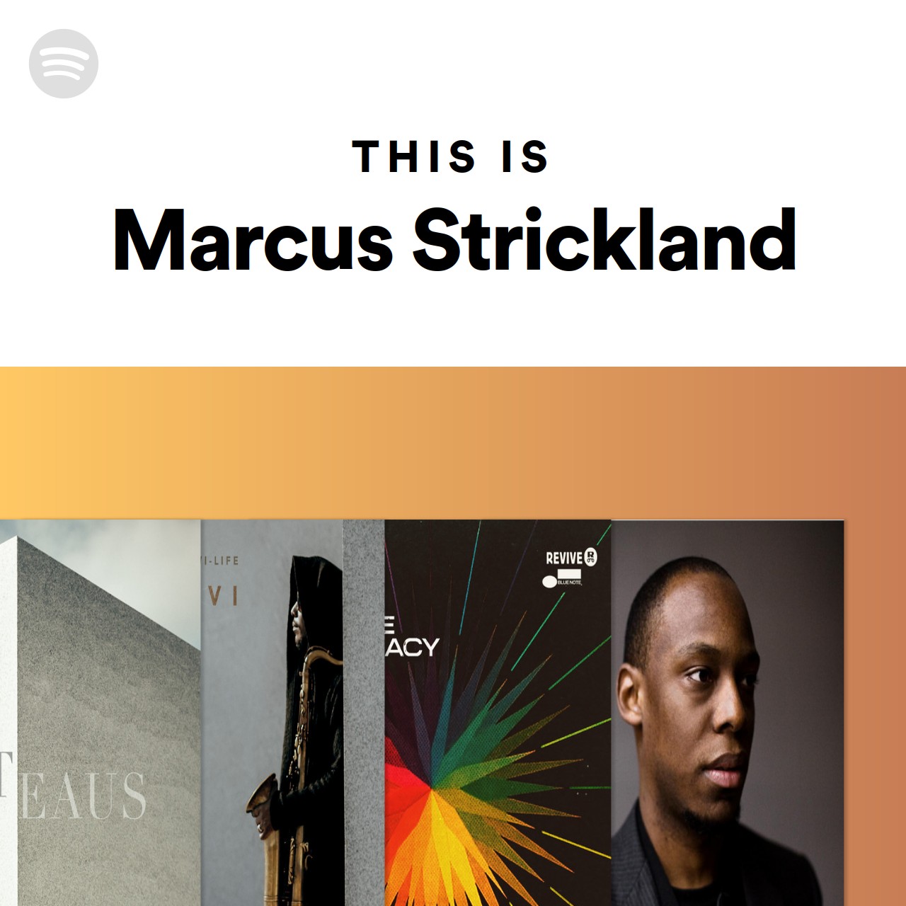 This Is Marcus Strickland | Spotify Playlist