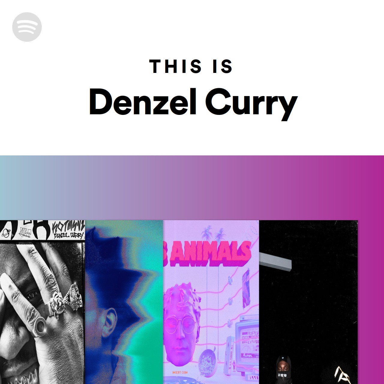 This Is Denzel Curry | Spotify Playlist