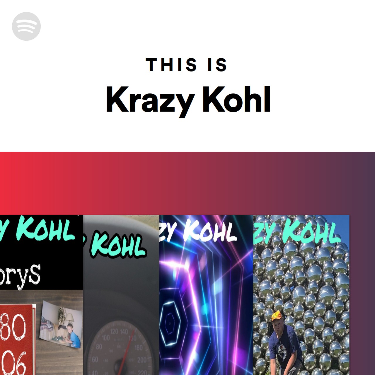 This Is Krazy Kohl Spotify Playlist