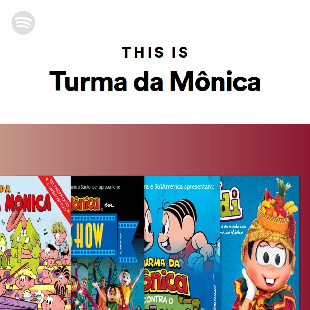 This Is Turma da Mônica - playlist by Spotify | Spotify