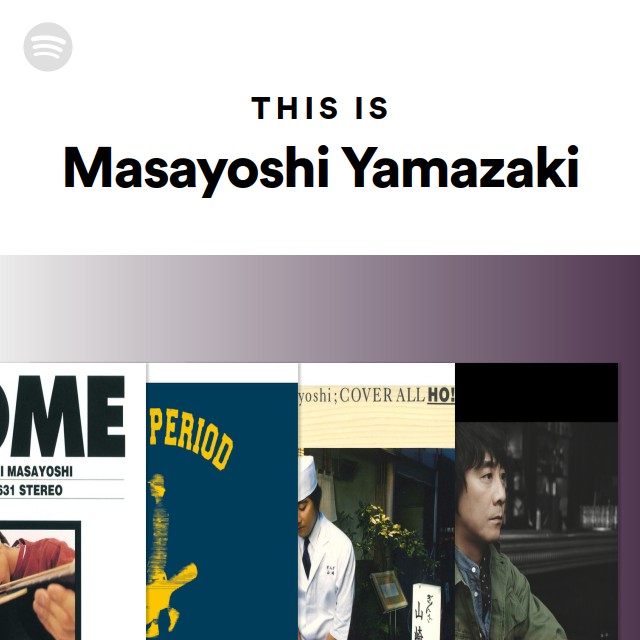 Masayoshi Yamazaki Spotify
