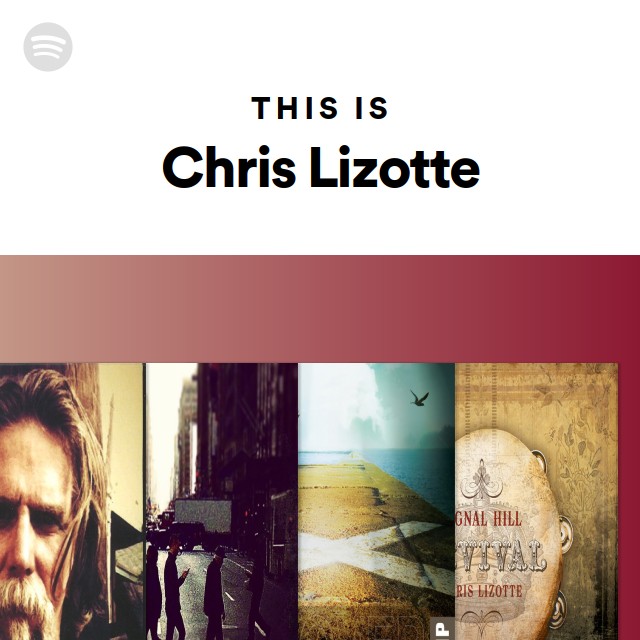 This Is Chris Lizotte - playlist by Spotify | Spotify