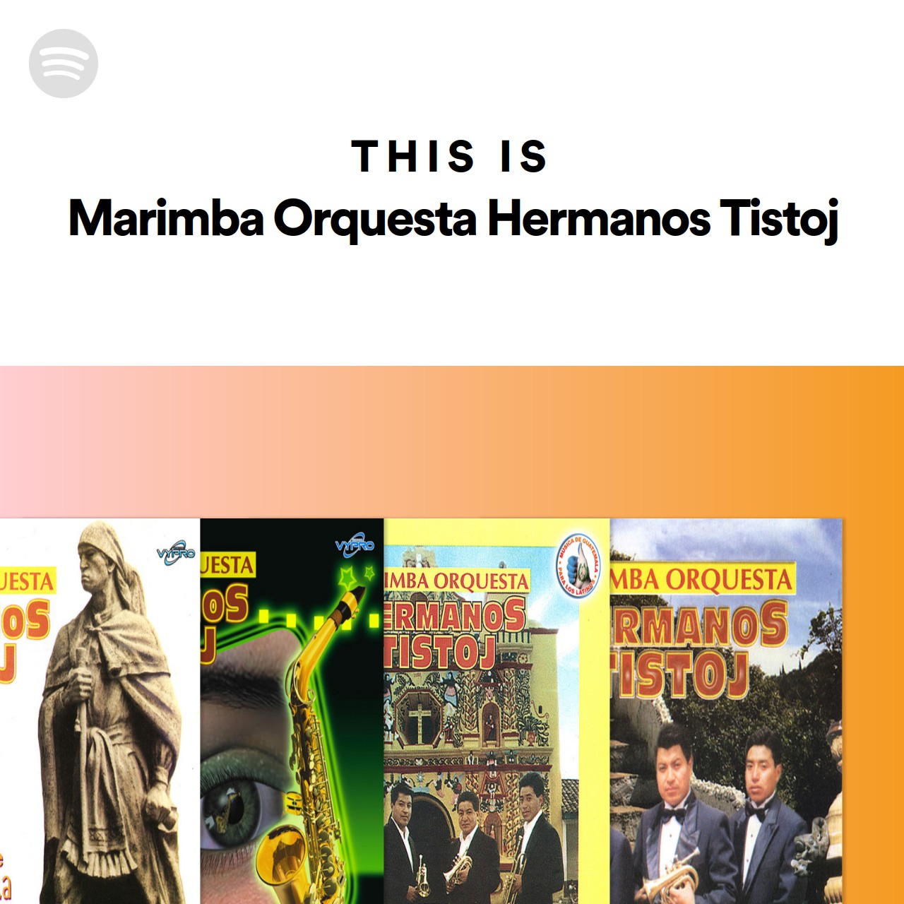 This Is Marimba Orquesta Hermanos Tistoj Spotify Playlist