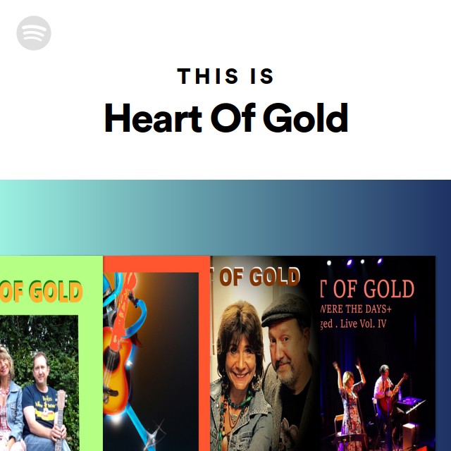This Is Heart Of Gold - playlist by Spotify | Spotify