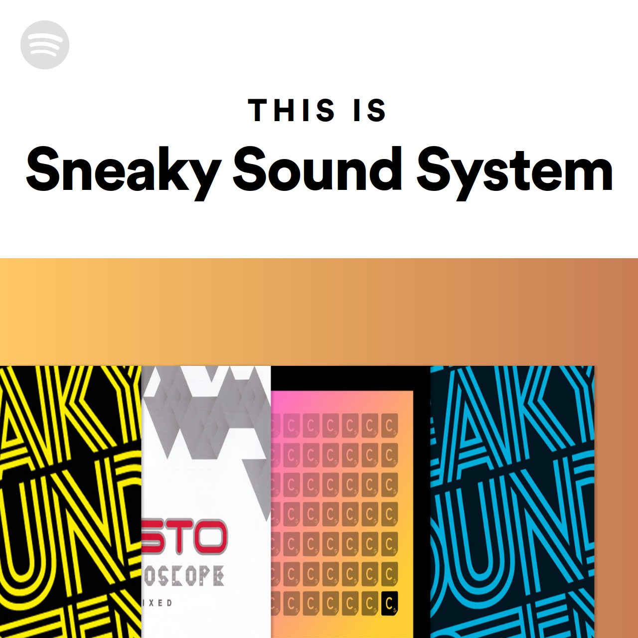 This Is Sneaky Sound System Spotify Playlist