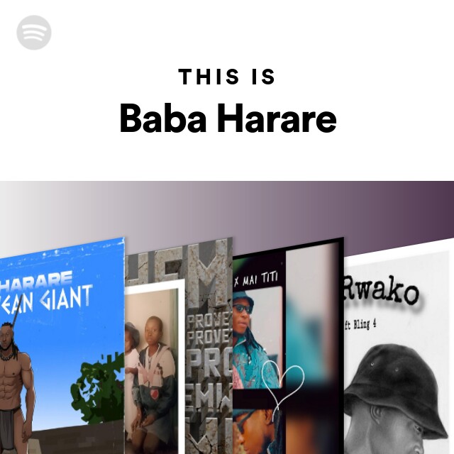 This Is Baba Harare - playlist by Spotify | Spotify