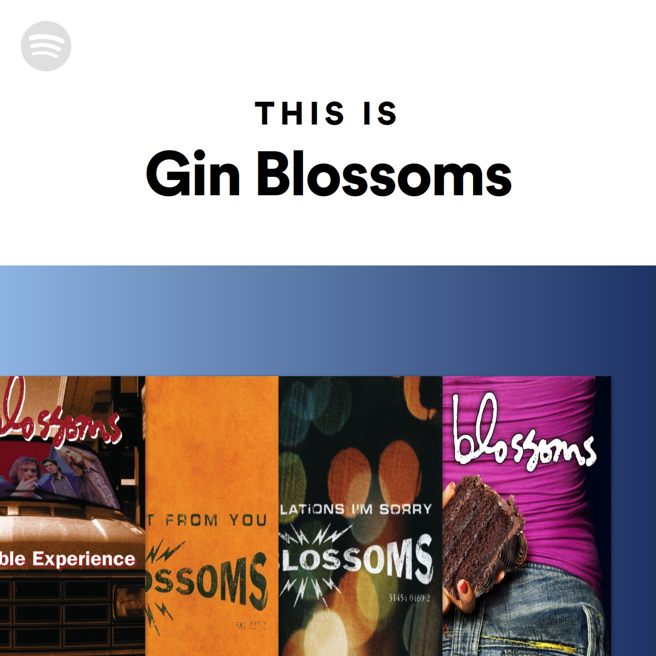 This Is Gin Blossoms Spotify Playlist