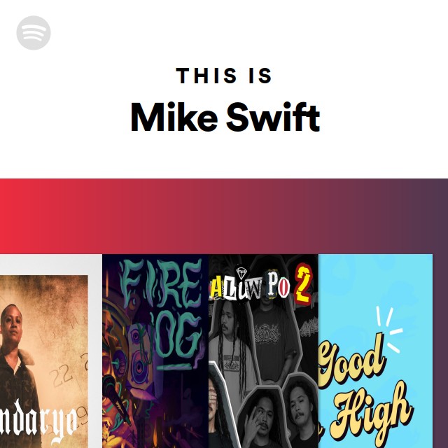 Mike Swift | Spotify