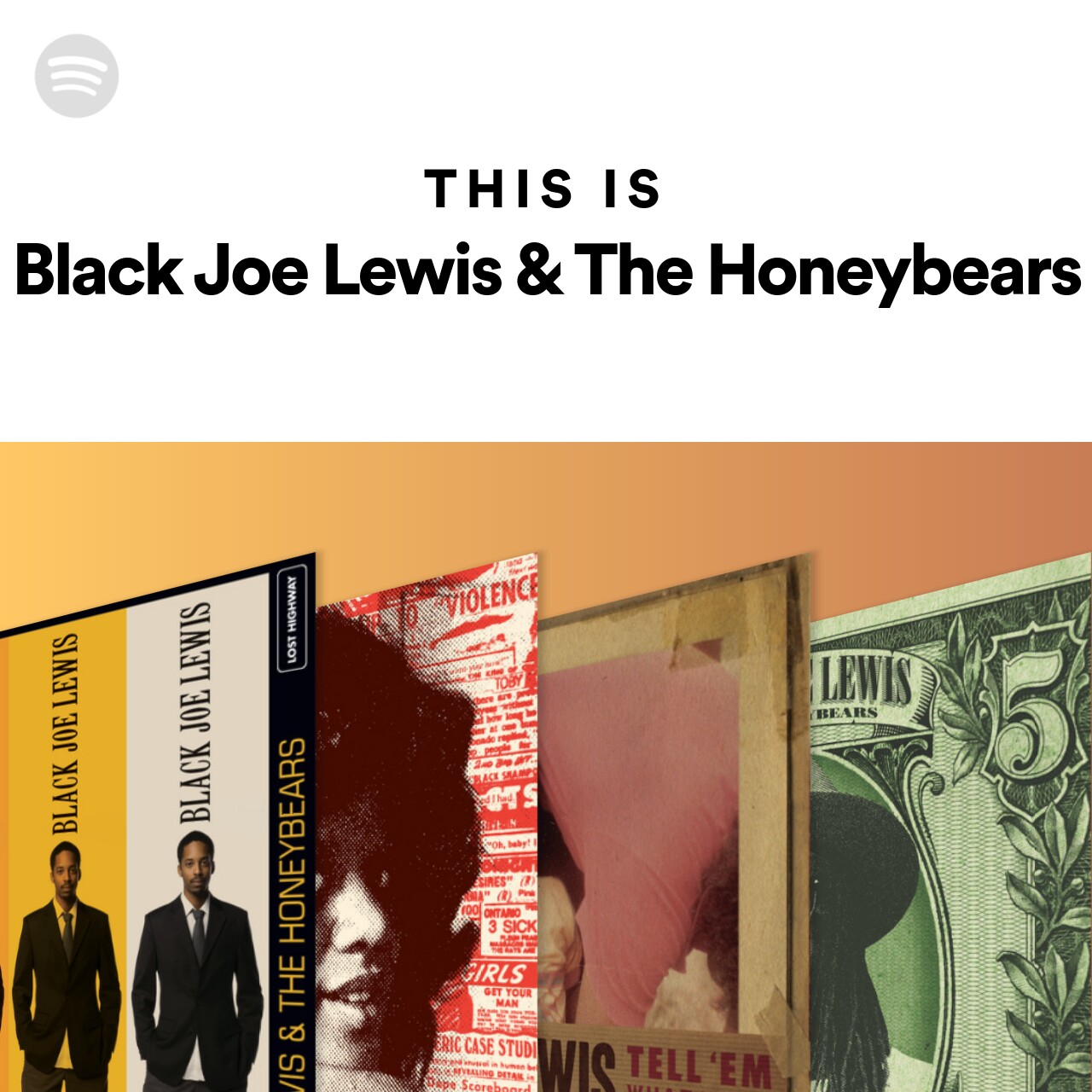 This Is Black Joe Lewis & The Honeybears | Spotify Playlist