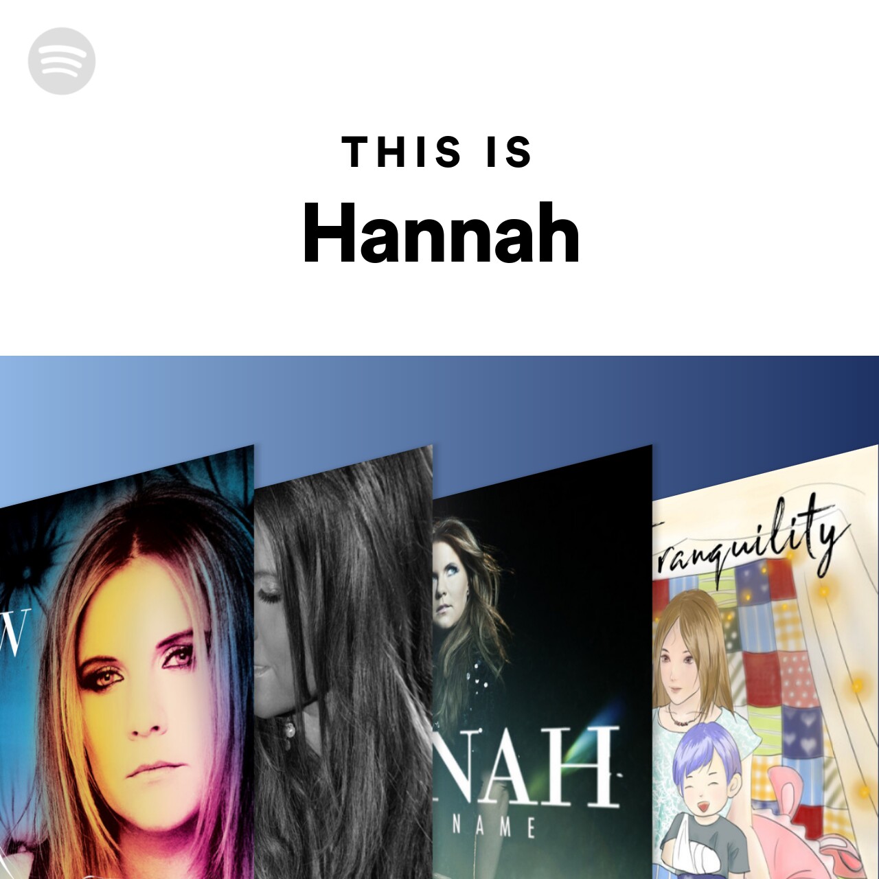 This Is Hannah Spotify Playlist
