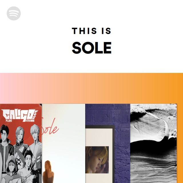 This Is SOLE - playlist by Spotify | Spotify