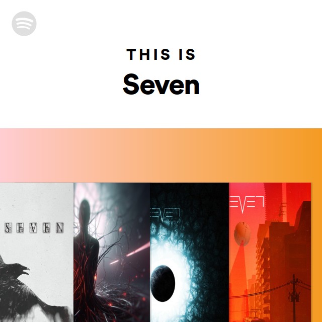 This Is Seven - Playlist By Spotify 