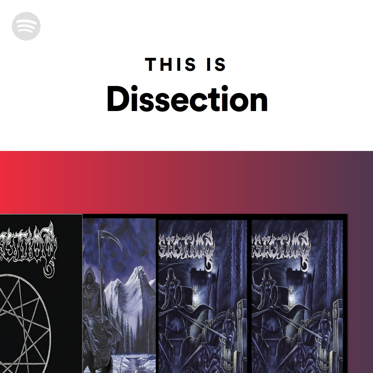 This Is Dissection Spotify Playlist