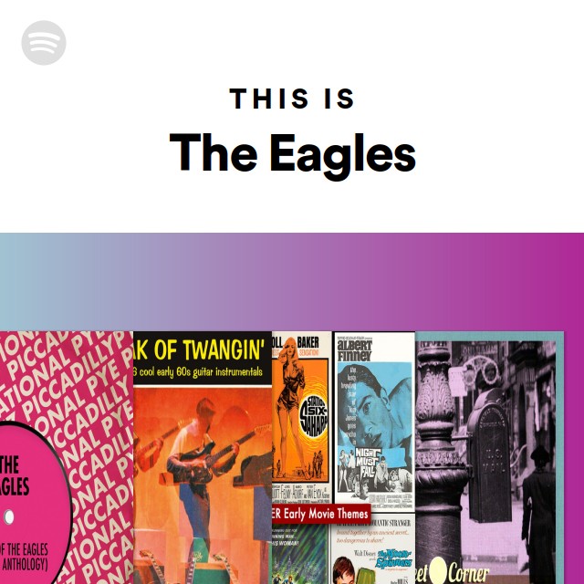 This Is The Eagles playlist by Spotify Spotify