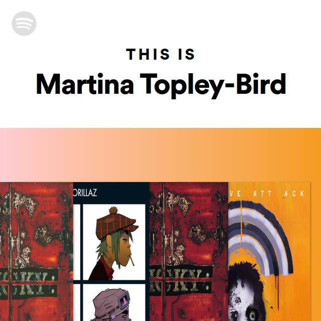 This Is Martina TopleyBird playlist by Spotify Spotify