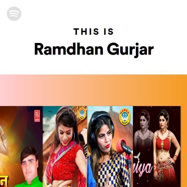 This Is Ramdhan Gurjar - playlist by Spotify | Spotify