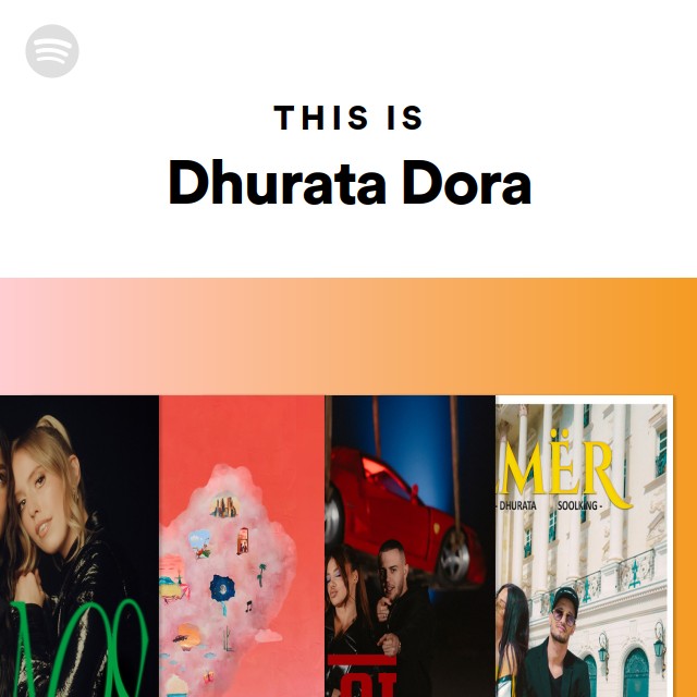 This Is Dhurata Dora - Playlist By Spotify | Spotify