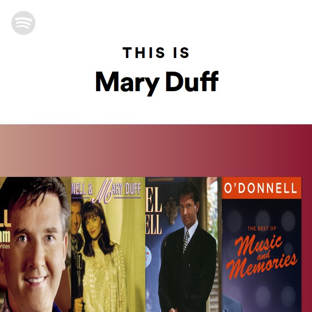 This Is Mary Duff Spotify Playlist This Is Mary Duff Spotify Playlist