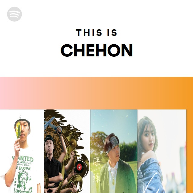 This Is Chehon Spotify Playlist