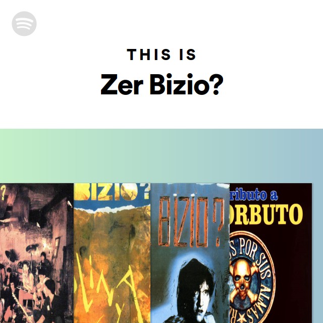 This Is Zer Bizio? playlist by Spotify Spotify