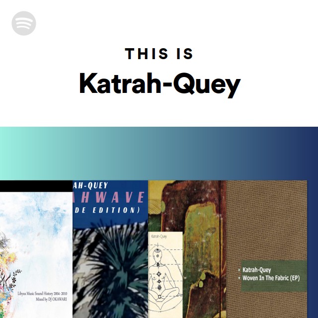 This Is Katrah-Quey - playlist by Spotify | Spotify