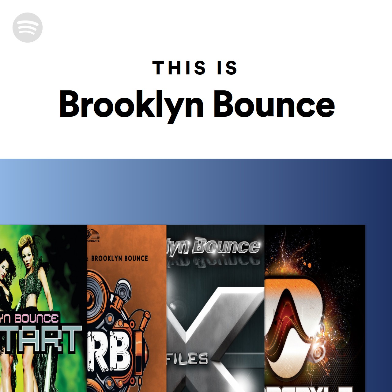 This Is Brooklyn Bounce Spotify Playlist