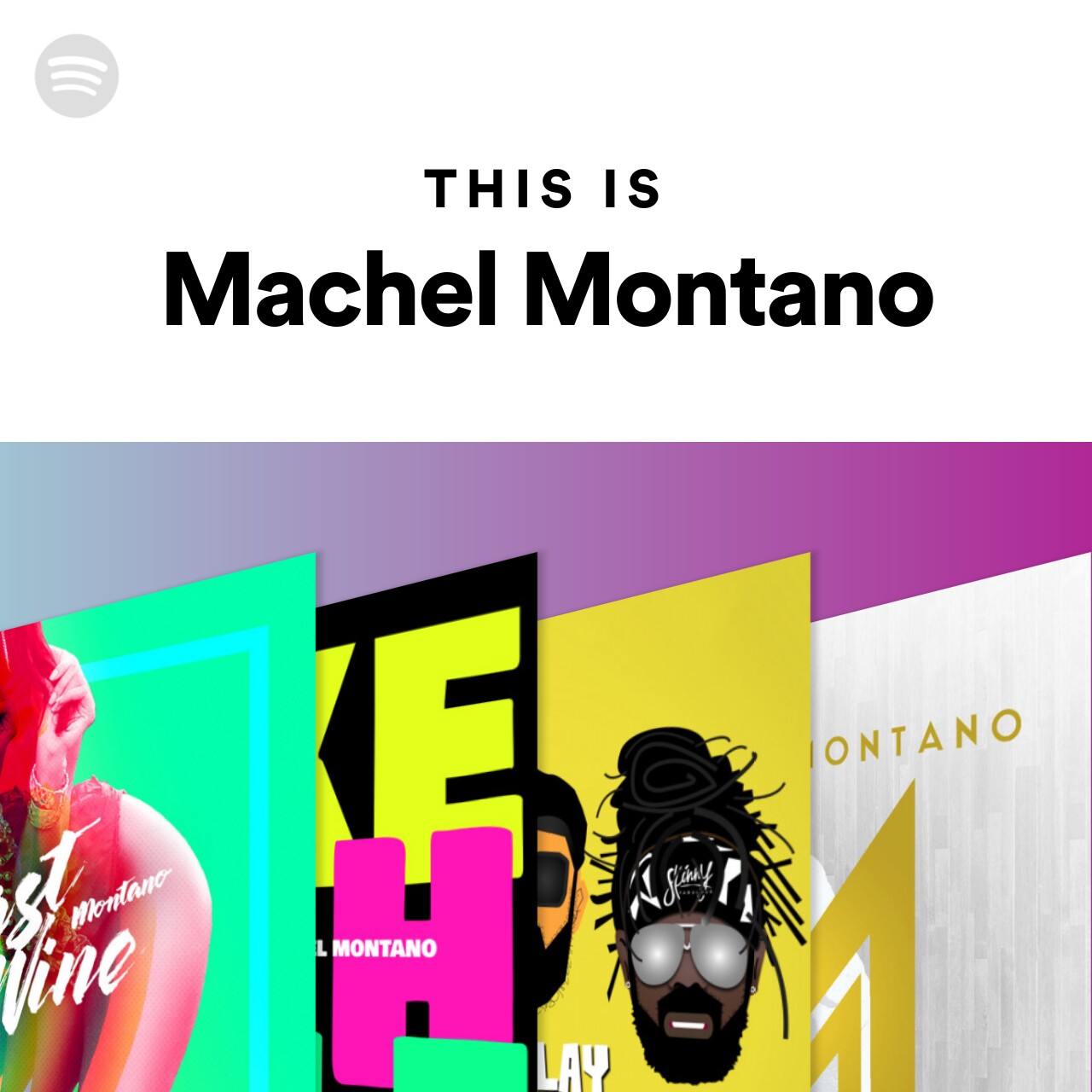 This Is Machel Montano Spotify Playlist