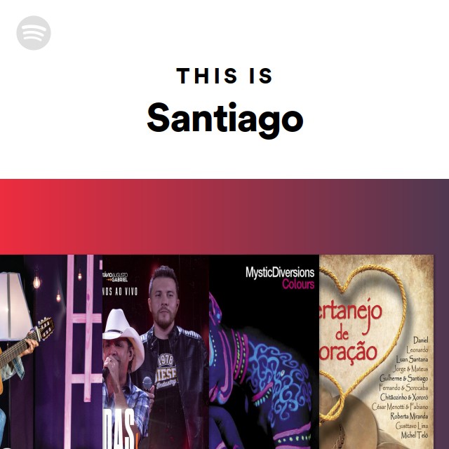 This Is Santiago Playlist By Spotify Spotify