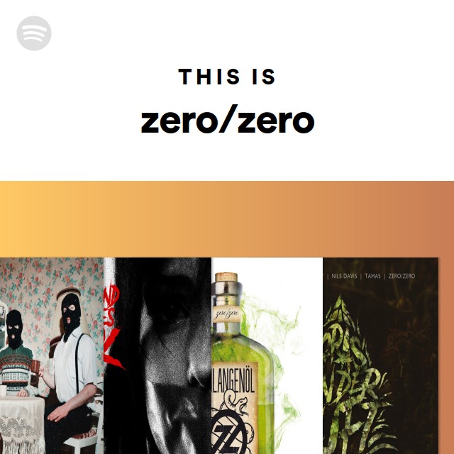 This Is Zero zero Playlist By Spotify Spotify buy-zero-zero-hash-bestbud-nl-2022
