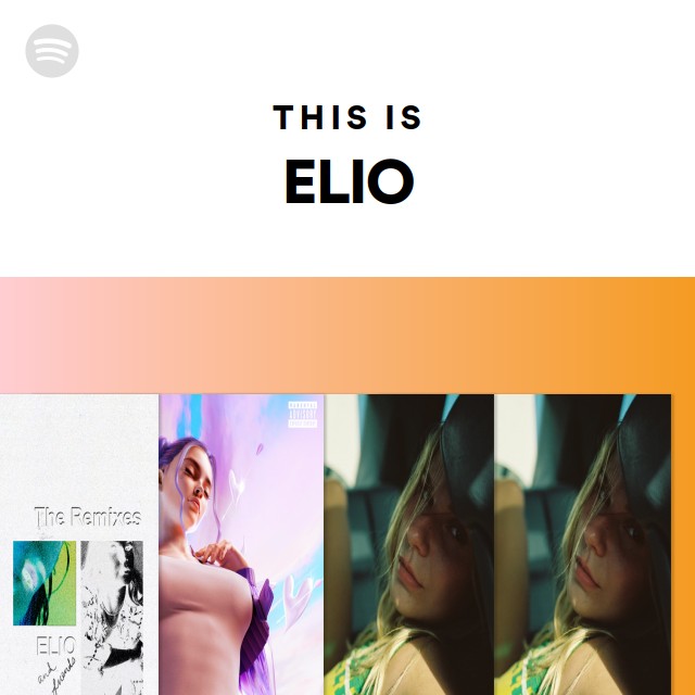 This Is ELIO Playlist By Spotify Spotify