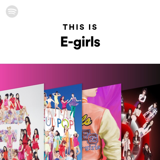 This Is E Girls Spotify Playlist