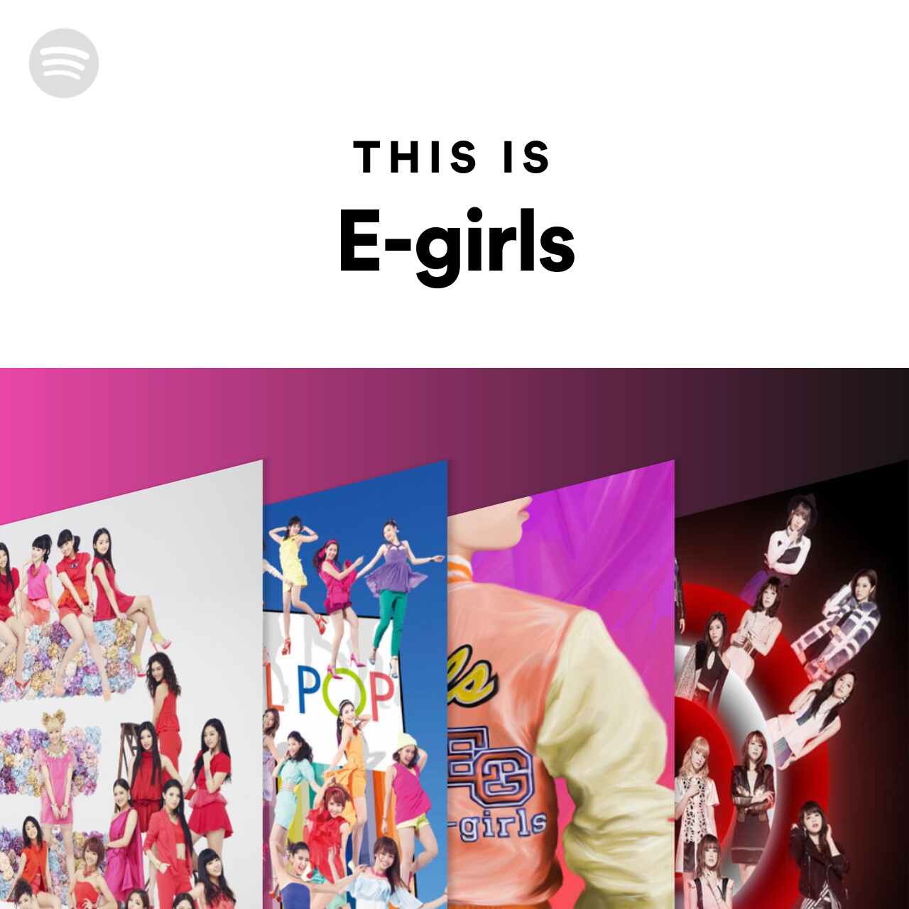 This Is E-girls | Spotify Playlist