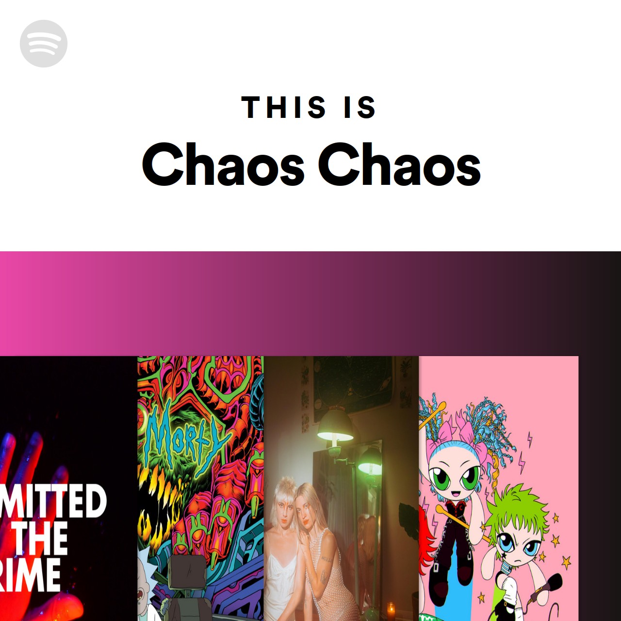 This Is Chaos Chaos | Spotify Playlist